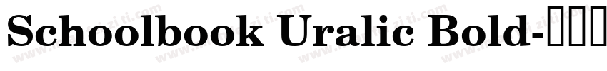 Schoolbook Uralic Bold字体转换